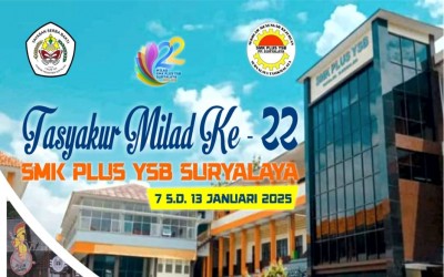 Milad SMK Plus YSB Suryalaya ke 22 Tahun